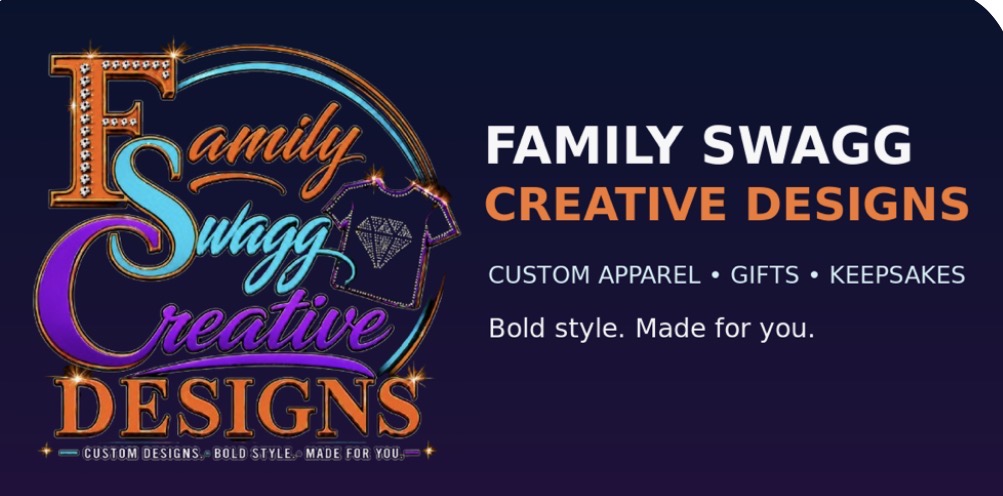 Family Swagg Creative Designs — Custom Apparel, Gifts and Keepsakes
